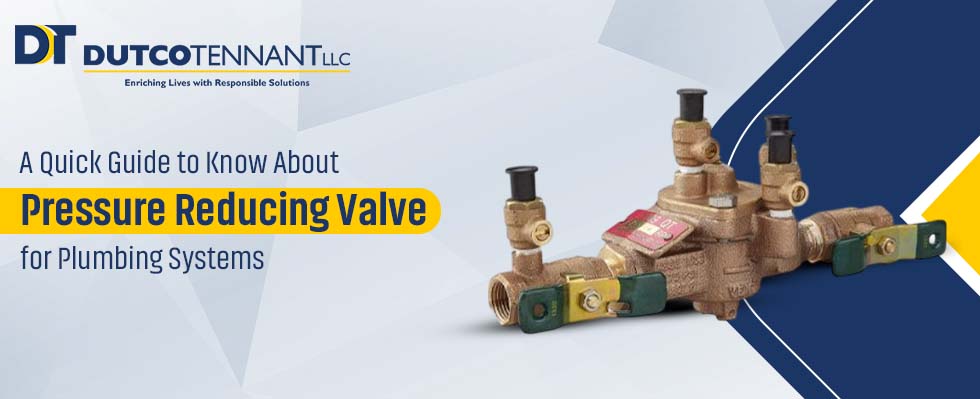 A Quick Guide to Know About Pressure Reducing Valve for Plumbing Systems
